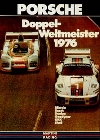 Double World Champion 1976 - Porsche Reprint